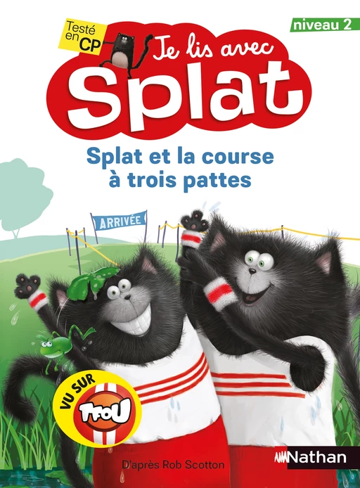 Je lis avec Splat : Splat et la course à trois pattes - Niveau 2 - Dès 6 ans - Rob Scotton - Nathan