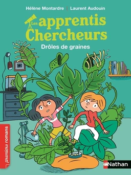 Les Apprentis chercheurs : Le secrets des plantes