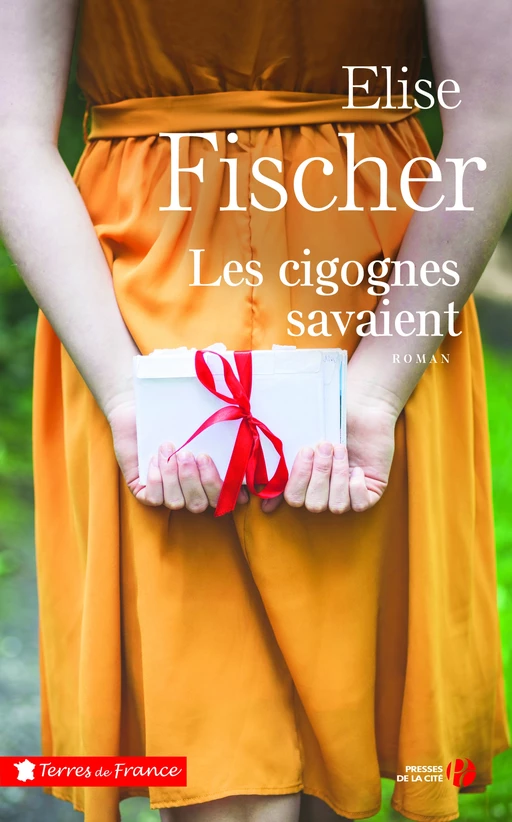 Les cigognes savaient (Nouvelle édition) - Élise Fischer - Place des éditeurs