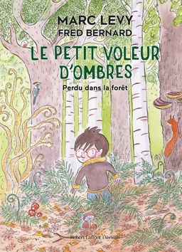 Le Petit Voleur d'ombres - Perdu dans la forêt