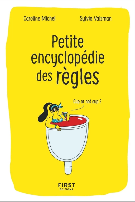 Petite encyclopédie des règles - Sylvia Vaisman, Caroline MICHEL - edi8