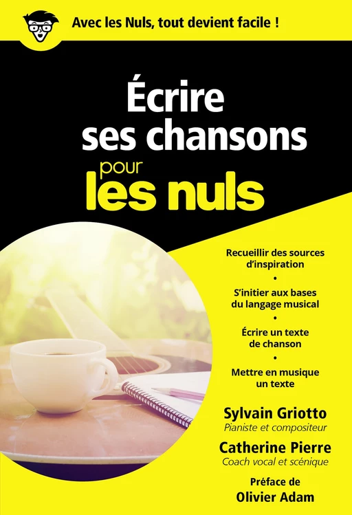 Ecrire ses chansons pour les Nuls, poche - Sylvain Griotto, Catherine Pierre - edi8