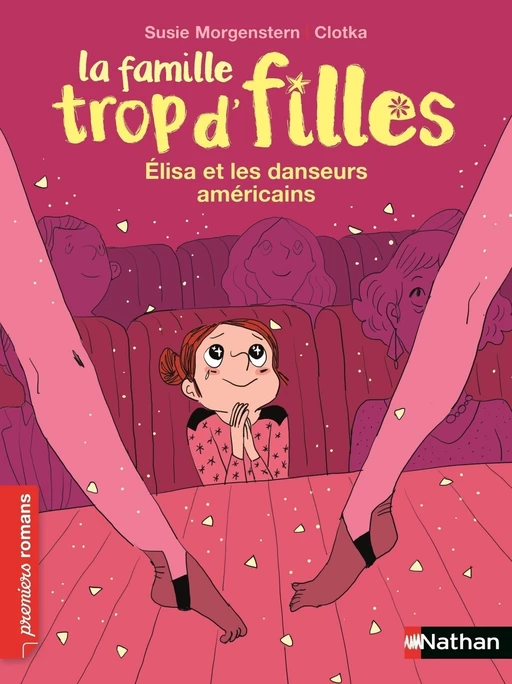 La famille trop d'filles : Elisa et les danseurs américains - Susie Morgenstern - Nathan