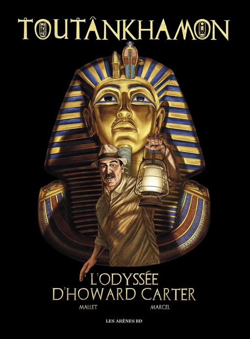 Toutankhamon l'odyssée d'Howard Carter - Patrick Mallet - Groupe Margot