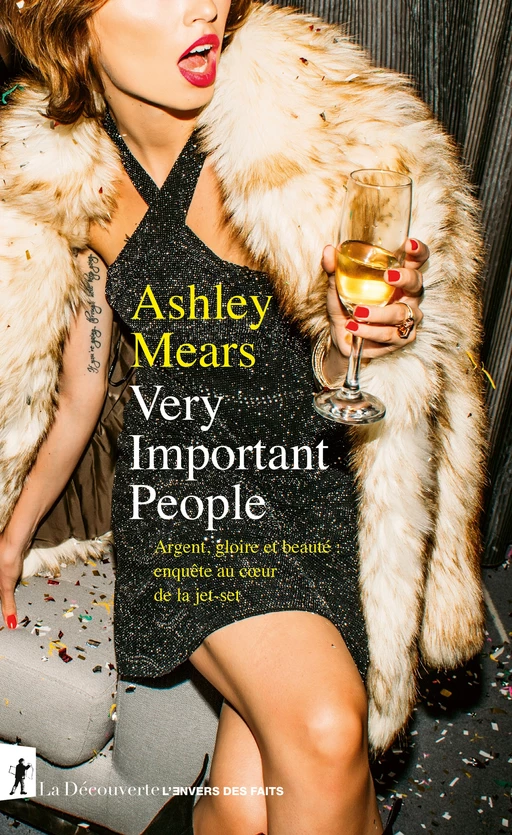 Very Important People - Ashley Mears - La Découverte