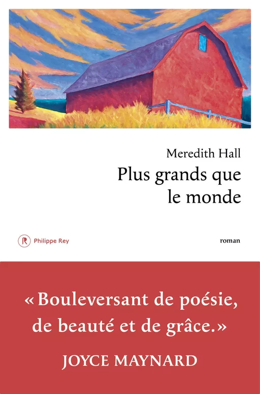 Plus grands que le monde - Meredith Hall - Philippe Rey