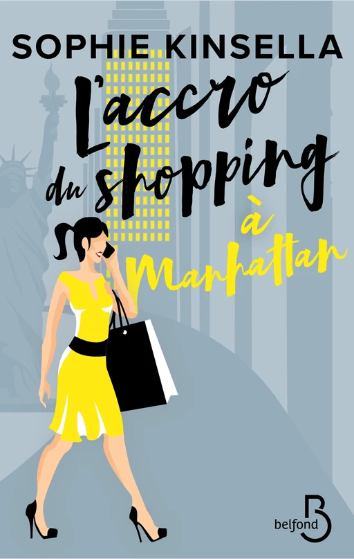 L'accro du shopping à Manhattan - Sophie Kinsella - Place des éditeurs