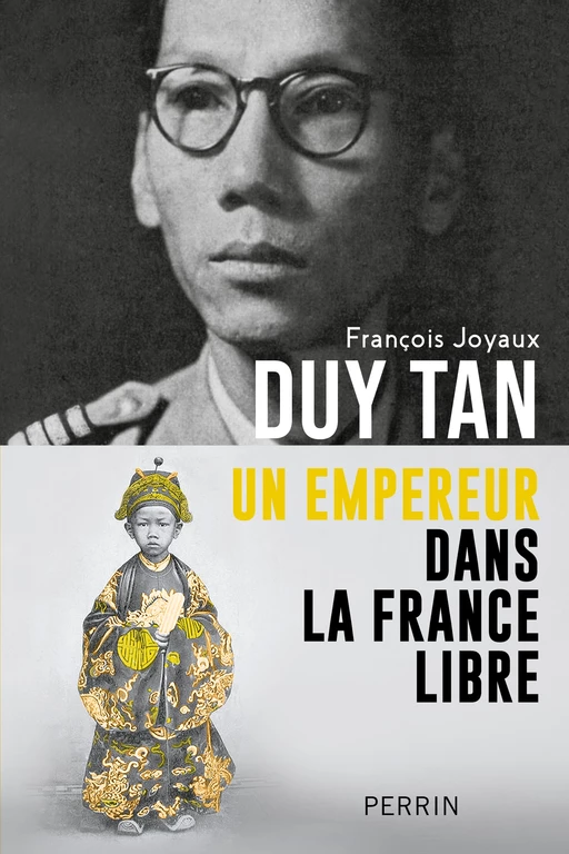 Duy Tân - Un empereur dans la France libre - François Joyaux - Place des éditeurs