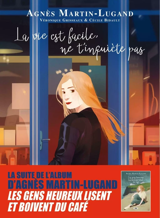 La vie est facile, ne t'inquiète pas - Agnès Martin-lugand, Véronique Grisseaux - Michel Lafon