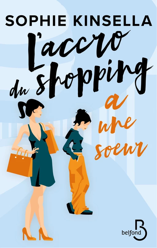 L'Accro du shopping a une soeur - Sophie Kinsella - Place des éditeurs