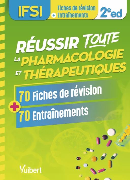 Réussir toute la pharmacologie et thérapeutiques en 70 fiches de révision et 70 entraînements - Jordan Courrege, Chloé Levenbruck, Elodie Matusik, Laure-Hélène Préta - Vuibert