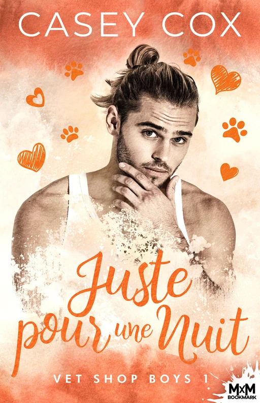 Juste pour une nuit - Casey Cox - MxM Bookmark