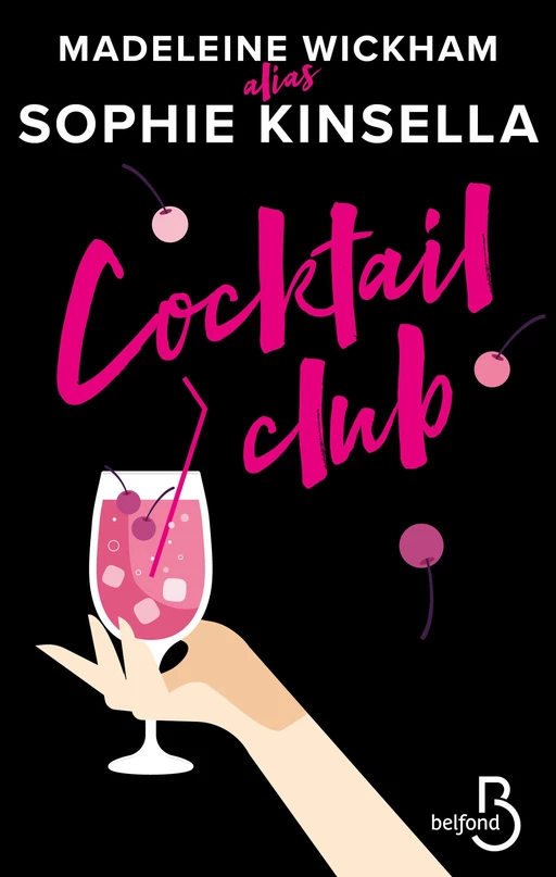 Cocktail Club - Madeleine Wickham, Sophie Kinsella - Place des éditeurs