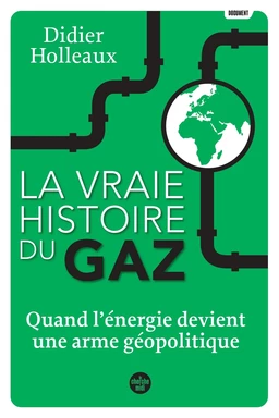 La vraie histoire du gaz