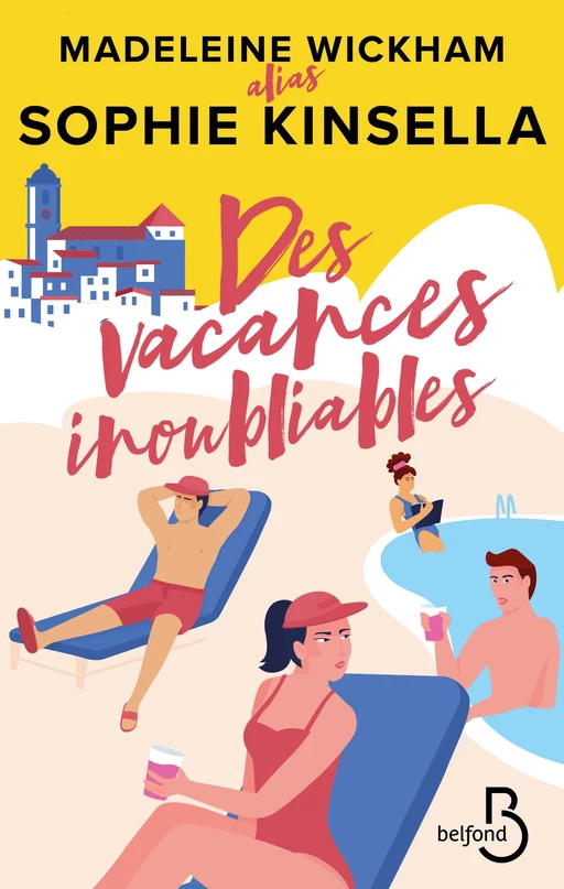 Des vacances inoubliables - Madeleine Wickham, Sophie Kinsella - Place des éditeurs