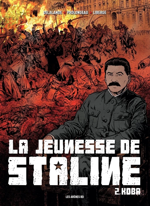 La Jeunesse de Staline - Tome 2 Koba - Arnaud Delalande, Hubert Prolongeau, Eric Liberge - Groupe Margot