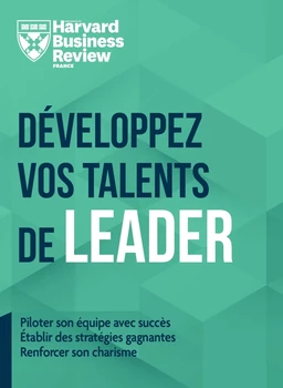 Développez vos talents de leader