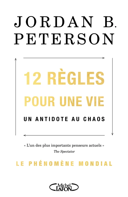 12 règles pour une vie - Jordan B. Peterson - Michel Lafon