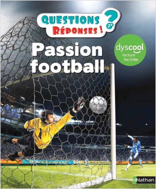 Passion Football - version adaptée aux DYS - Questions/Réponses - doc dès 7 ans - Mickaël Grall - Nathan