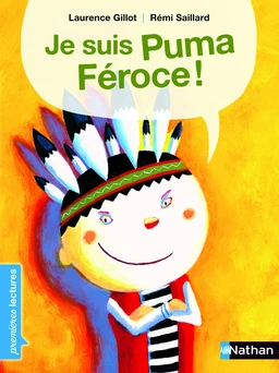 Je suis Puma féroce ! - Premières Lectures CP Niveau 2 - Dès 6 ans