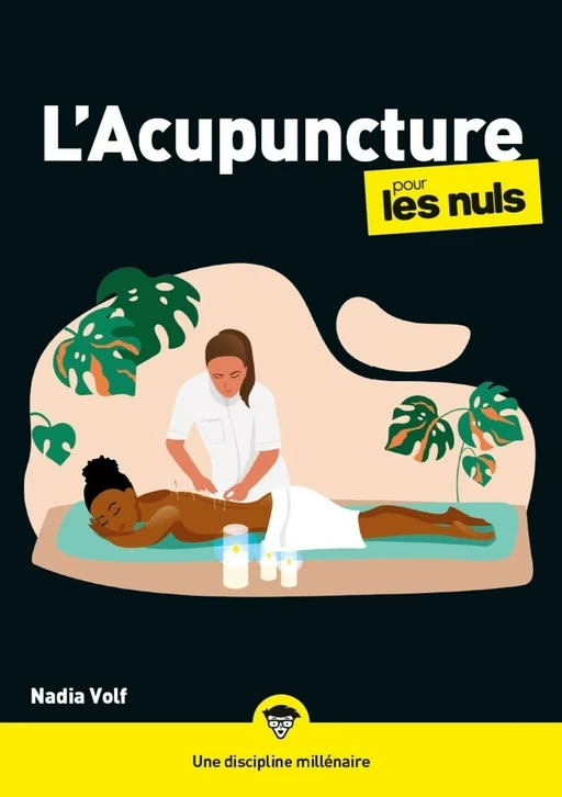 L'Acupuncture pour les Nuls, mégapoche - Nadia Volf - edi8