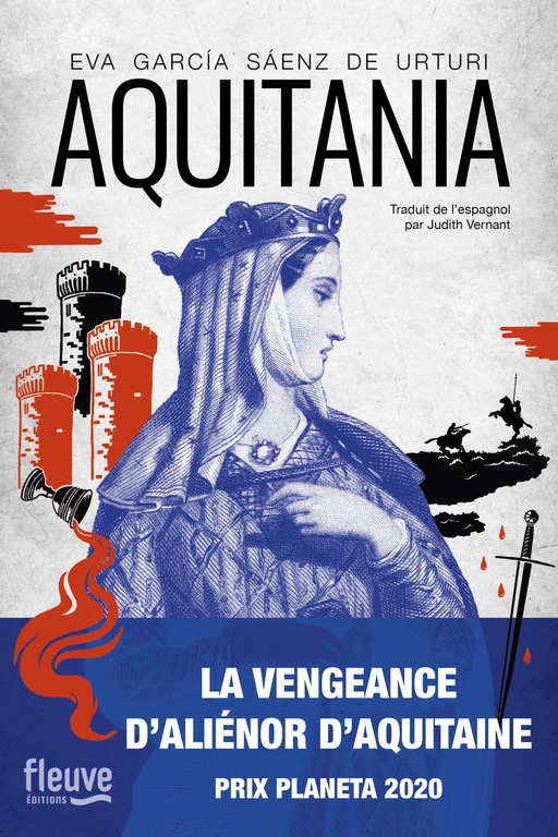 Aquitania : La vengeance d'Aliénor d'Aquitaine - Roman Historique - Eva Garcia Saenz de Urturi - Univers Poche