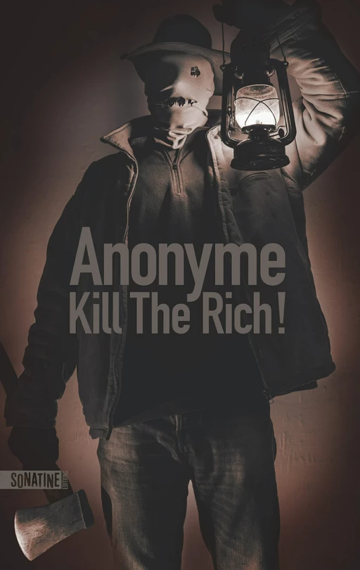 Kill the Rich ! -  Anonyme - Sonatine