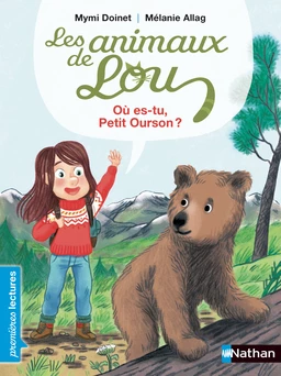 Les Animaux de Lou, l'ours brun - Premières Lectures CP Niveau 3 - Dès 6 ans