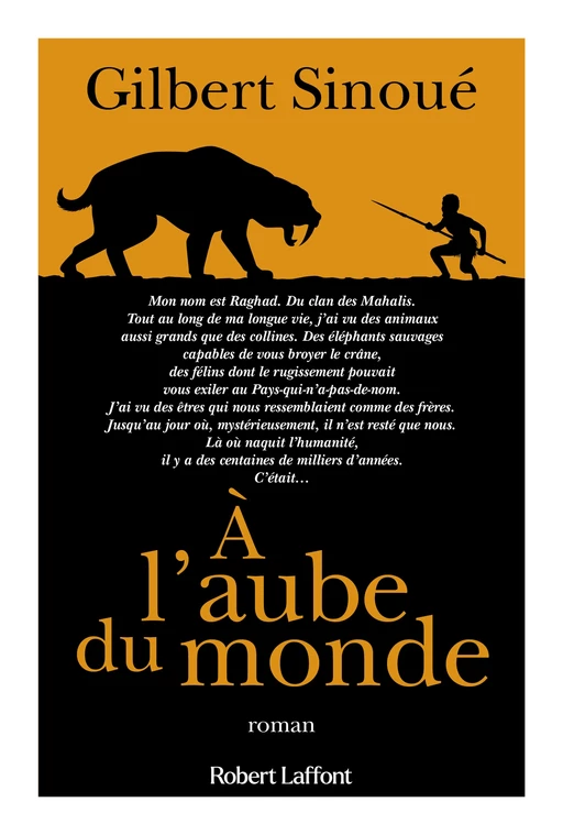 À l'aube du monde - Gilbert Sinoué - Groupe Robert Laffont