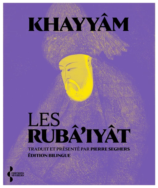 ANNULE - Les Rubâ'iyât - Omar Khayyam - Groupe Robert Laffont