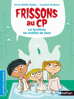 Frissons au CP - Le fantôme en maillot de bain - Dès 6 ans