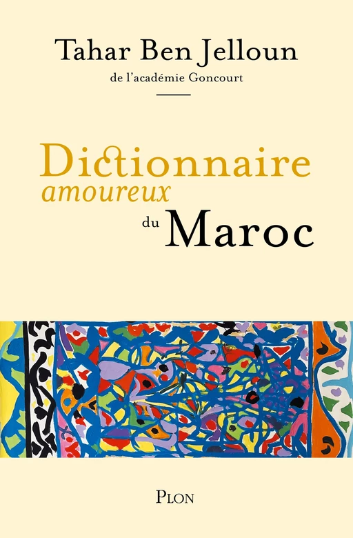 Dictionnaire amoureux du Maroc - Tahar Ben Jelloun - Place des éditeurs