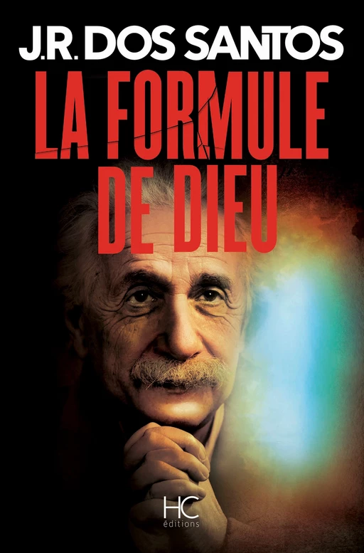 La formule de Dieu - José Rodrigues Dos Santos - HC éditions