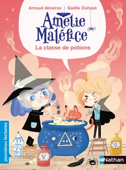 Amélie Maléfice : La classe de potions - Premières lectures CP Niveau 1 - Dès 6 ans