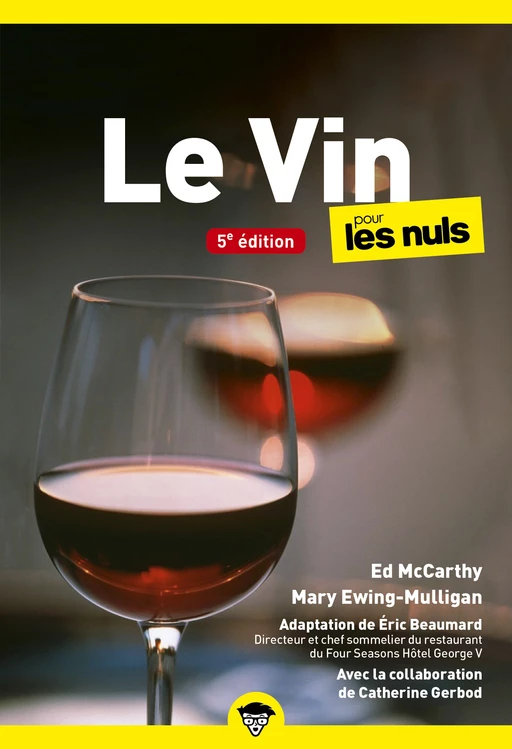 Le Vin pour les Nuls, poche 5e éd - Catherine Gerbod, Éric BEAUMARD, Ed MCCARTHY, Mary EWING-MULLIGAN - edi8