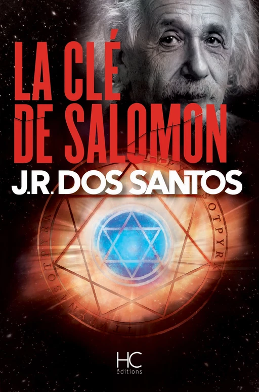 La clé de salomon - José Rodrigues Dos Santos - HC éditions