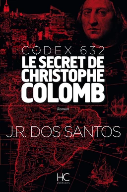 Codex 632 - Le secret de Christophe Colomb