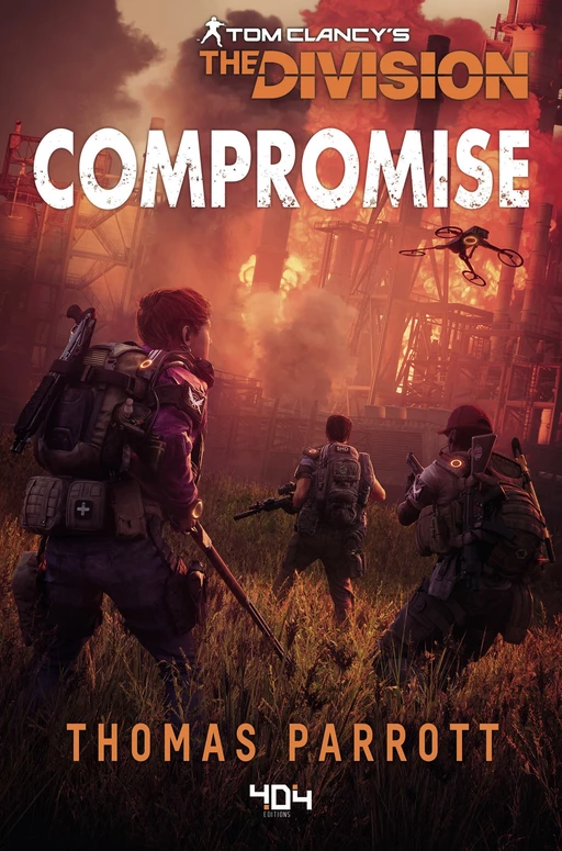 Tom Clancy's The Division - Compromise - Roman Ubisoft - Officiel - A partir de 14 ans et adulte - Thomas Parrott - edi8