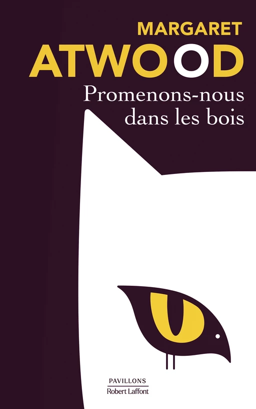 Promenons-nous dans les bois - Margaret Atwood - Groupe Robert Laffont