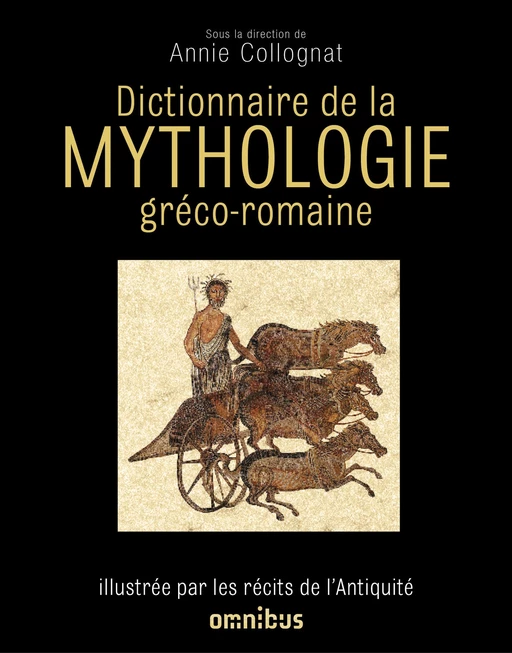 Dictionnaire de la mythologie gréco-romaine - NE - - Annie Collognat, Catherine Bouttier-Couqueberg, Marguerite Vaudel, Nicole Rastetter - Place des éditeurs