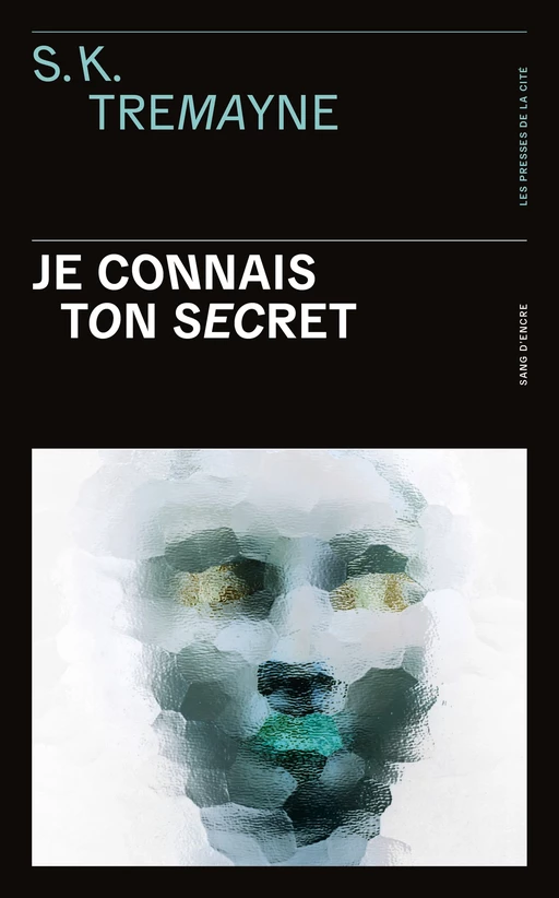 Je connais ton secret - S. K. Tremayne - Place des éditeurs