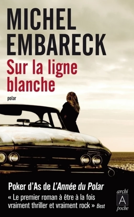 Sur la ligne blanche - Michel Embareck - L'Archipel