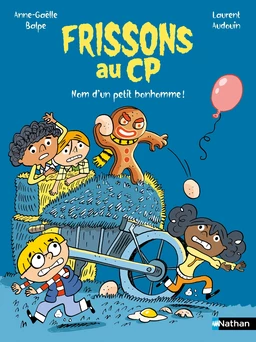 Frissons au CP : Nom d'un petit bonhomme ! - Lune bleue - Dès 6 ans - Livre numérique