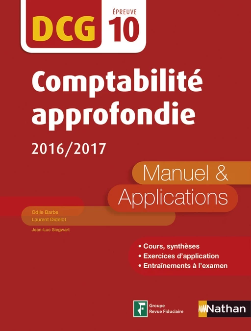 Comptabilité approfondie - DCG 10 - Manuel et applications - Odile Barbe-Dandon, Laurent Didelot, Jean-Luc Siegwart - Nathan