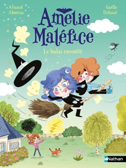 Amélie Maléfice - Le balais envoûté - Lune bleue - Dès 6 ans - Livre numérique