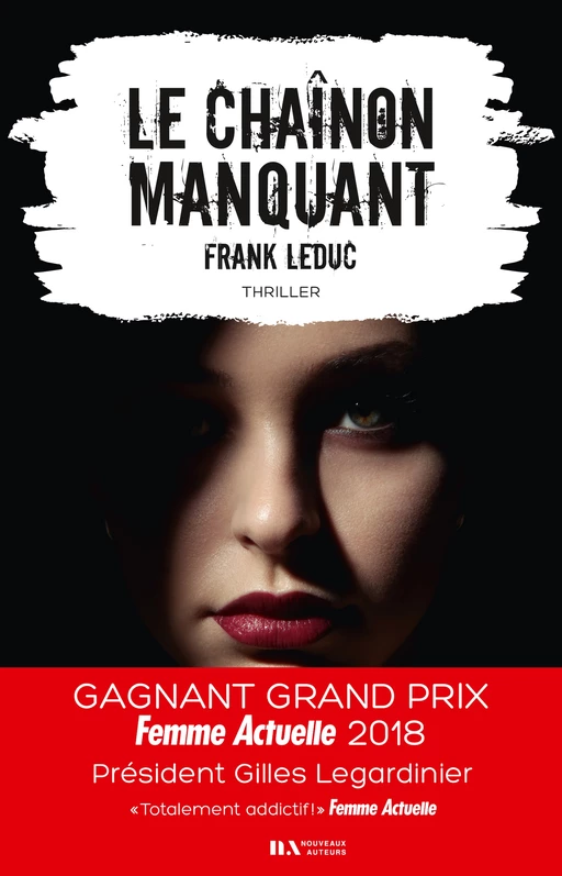 Le chaînon manquant - Gagnant Prix Femme Actuelle 2018 - Frank Leduc - Editions Prisma