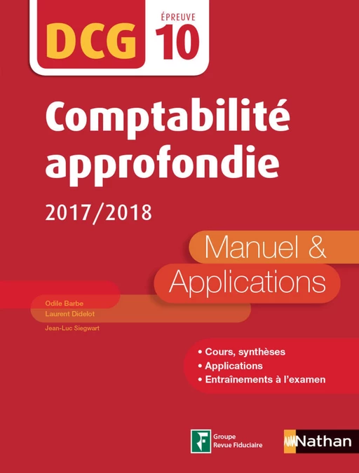 Comptabilité approfondie DCG 10 - Manuel et applications - Odile Barbe-Dandon, Laurent Didelot, Jean-Luc Siegwart - Nathan