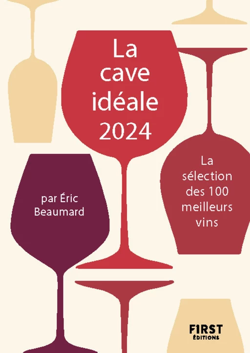 Petit livre de - 100 meilleurs vins pour une cave idéale 2024 - Catherine Gerbod, Éric BEAUMARD - edi8