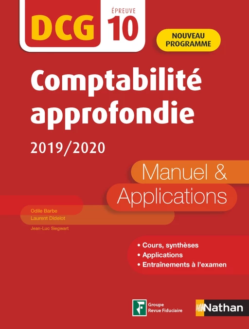 Comptabilité approfondie - DCG 10 - Manuel et applications - Odile Barbe, Laurent Didelot, Jean-Luc Siegwart - Nathan