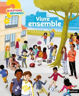 Vivre ensemble - Questions/Réponses - doc dès 7 ans